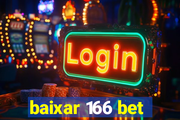 baixar 166 bet